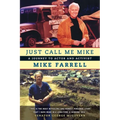 Just Call Me Mike: A Journey to Actor and Activist - Paperback
