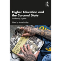 Higher Education and the Carceral State: Transforming Together - Paperback