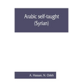 Arabic self-taught (Syrian) with English phonetic pronunciation - Paperback
