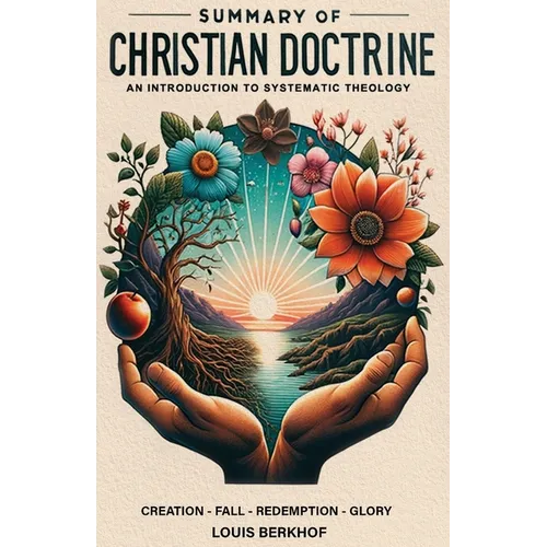 Summary of Christian Doctrine - Paperback