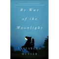 By Way of the Moonlight - Paperback