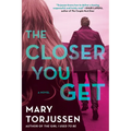 The Closer You Get - Paperback