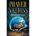 Prayer Nations: When God Suddenly Comes In - Paperback