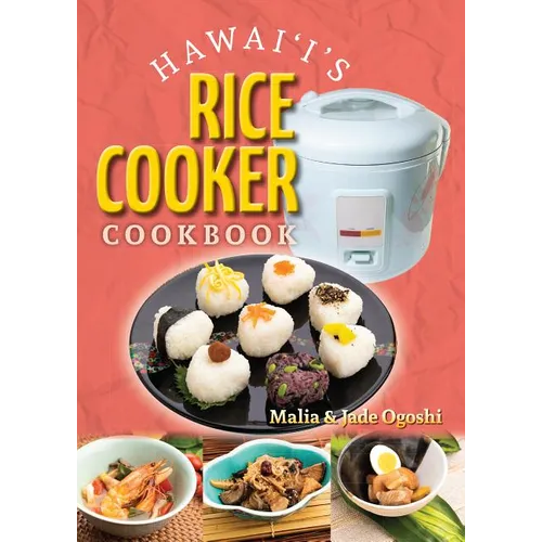 Hawaii's Rice Cooker Cookbook - Hardcover