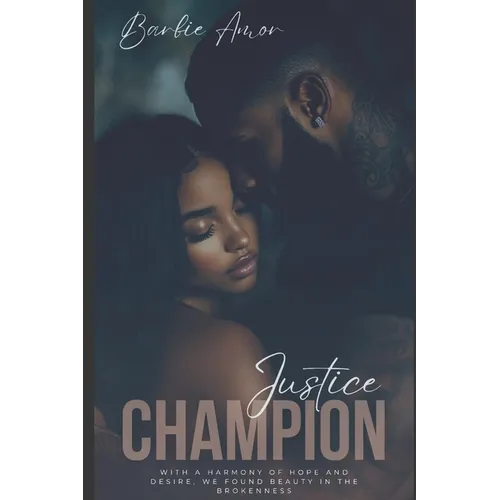 Justice and Champion: A Prostitute Love Story - Paperback