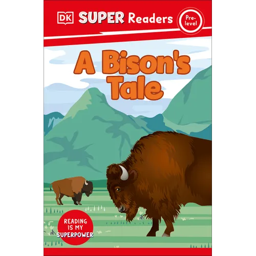 DK Super Readers Pre-Level a Bison's Tale - Paperback