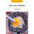 Clean as a Whistle - Paperback