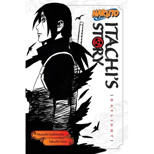 Naruto: Itachi's Story, Vol. 1: Daylight - Paperback