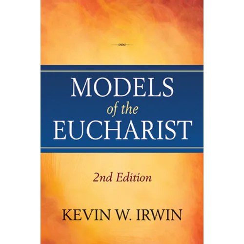 Models of the Eucharist, Second Edition - Paperback