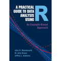 A Practical Guide to Data Analysis Using R - Hardcover