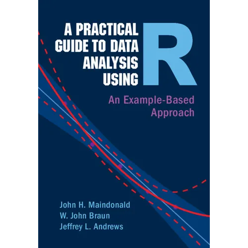 A Practical Guide to Data Analysis Using R - Hardcover