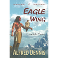 Eagle Wing: Crow Killer Series - Book 6 - Paperback