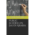 Public Schools in Saudi Arabia - Paperback