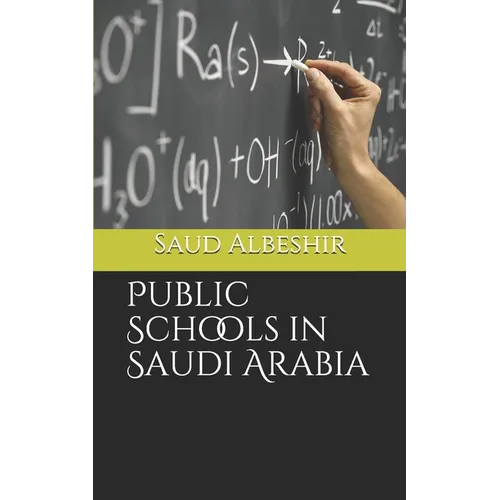 Public Schools in Saudi Arabia - Paperback