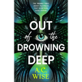 Out of the Drowning Deep - Hardcover