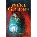 We're Golden - Paperback