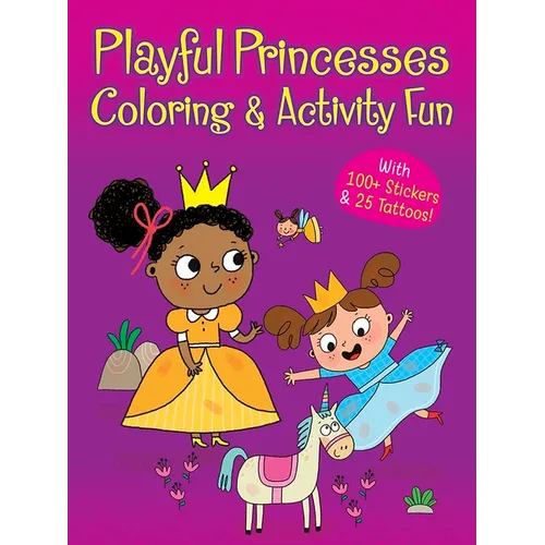 Playful Princesses Coloring & Activity Fun: With 100+ Stickers & 25 Tattoos! - Paperback