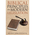 Biblical Principles in Modern Legislation - Paperback