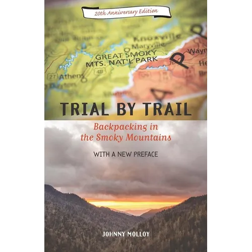 Trial By Trail: Backpacking in the Smoky Mountains