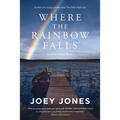 Where the Rainbow Falls - Paperback