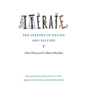 Iterate: Ten Lessons in Design and Failure - Paperback