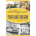 Lost Restaurants of Portland, Oregon - Paperback
