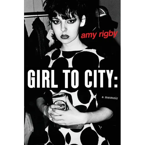 Girl To City: A Memoir - Paperback