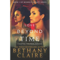Love Beyond Time: A Scottish, Time Travel Romance - Paperback
