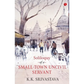 Soliloquy of a Small-town Uncivil Servant - Paperback