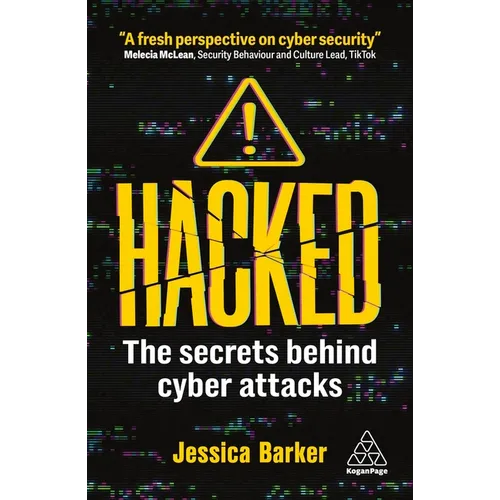 Hacked: The Secrets Behind Cyber Attacks - Paperback