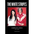 The White Stripes Complete Lyrics - Hardcover