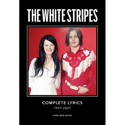 The White Stripes Complete Lyrics - Hardcover