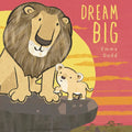 Dream Big - Hardcover