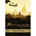 Heaven Tempers the Wind: Story of a War Child