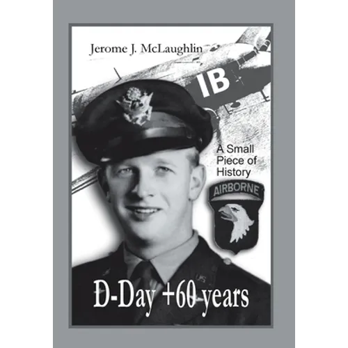 D-Day +60 Years: A Small Piece of History