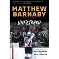 Matthew Barnaby: Unfiltered - Hardcover