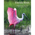Florida Birds: A Birdwatcher Discovers the Sunshine State - Paperback