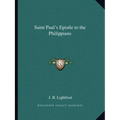 Saint Paul's Epistle to the Philippians - Paperback