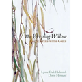 The Weeping Willow: Encounters with Grief - Paperback