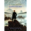 A Very Short Love Story - Paperback