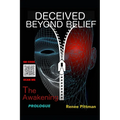 Deceived Beyond Belief - The Awakening: Prologue - Paperback