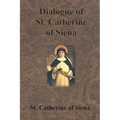 Dialogue of St. Catherine of Siena - Paperback
