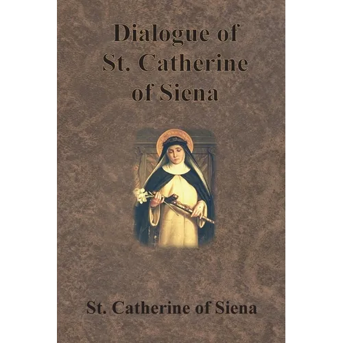 Dialogue of St. Catherine of Siena - Paperback