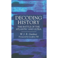 Decoding History: The Battle of the Atlantic and Ultra