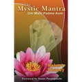 The Mystic Mantra: Om Mani Padme Aum - Paperback
