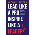 Lead Like a Pro, Inspire like a Leader - Paperback