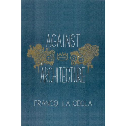Against Architecture - Paperback