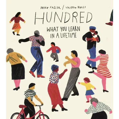 Hundred: What You Learn in a Lifetime - Hardcover