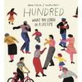 Hundred: What You Learn in a Lifetime - Hardcover