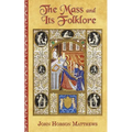 The Mass and Its Folklore - Paperback